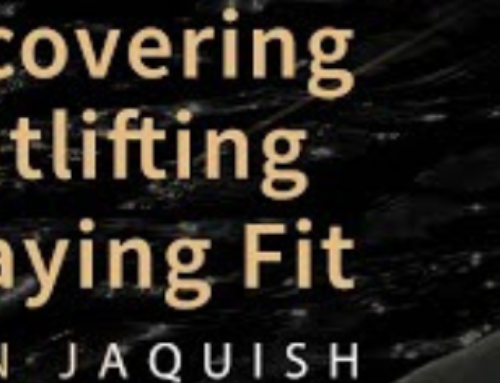 Re-discovering Weightlifting and Staying Fit with Dr John Jaquish